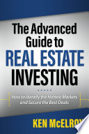 The Advanced Guide to Real Estate Investing Book