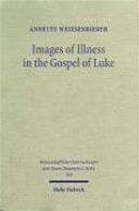 Images of Illness in the Gospel of Luke