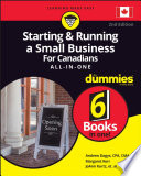 Starting and Running a Small Business For Canadians For Dummies All in One