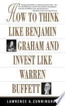 How To Think Like Benjamin Graham and Invest Like Warren Buffett