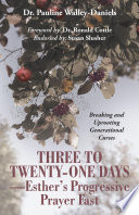 Three to Twenty One Days   Esther   s Progressive Prayer Fast