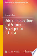 Öffnen Sie das Medium Urban Infrastructure and Economic Development in China von Pan, Chunyang im Bibliothekskatalog