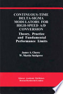 Continuous Time Delta Sigma Modulators for High Speed A D Conversion