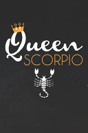 Scorpio Notebook Queen Scorpio Zodiac Diary Horoscope Journal Scorpio Gifts For Her