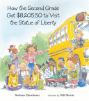 How the Second Grade Got  8 205 50 to Visit the Statue of Liberty Book