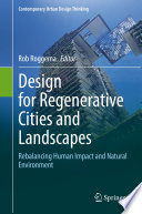 Design for Regenerative Cities and Landscapes