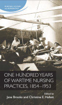 One hundred years of wartime nursing practices, 1854–1953