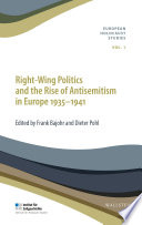 Right Wing Politics And The Rise Of Antisemitism In Europe 1935 1941