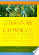 The Literature of California  Native American beginnings to 1945