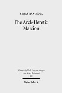The Arch-heretic Marcion