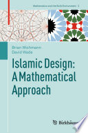 Islamic Design  A Mathematical Approach Book PDF