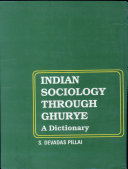 Indian Sociology Through Ghurye, a Dictionary