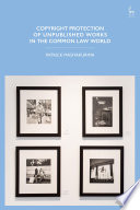 Copyright Protection Of Unpublished Works In The Common Law World