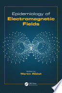 Epidemiology of Electromagnetic Fields Book