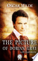 The Picture Of Dorian Gray Illustrated Edition
