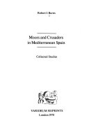 Moors and crusaders in Mediterranean Spain