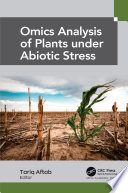 Omics Analysis of Plants under Abiotic Stress
