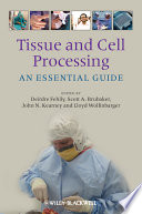 Tissue and Cell Processing Book
