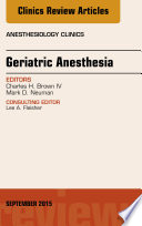 Geriatric Anesthesia  An Issue of Anesthesiology Clinics