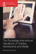 The Routledge International Handbook of Children, Adolescents and Media