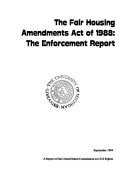 The Fair Housing Amendments Act of 1988--the Enforcement Report