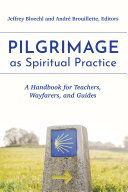 Pilgrimage As Spiritual Practice