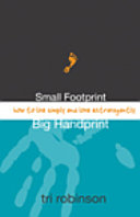 Small Footprint, Big Handprint
