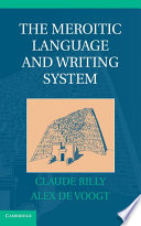 The Meroitic Language and Writing System