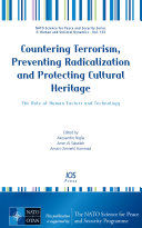 Countering Terrorism, Preventing Radicalization and Protecting Cultural Heritage