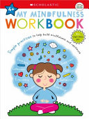 My Mindfulness Workbook  Scholastic Early Learners  My Growth Mindset  Book