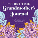 The First Time Grandmother s Journal
