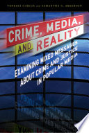 Crime  Media  and Reality