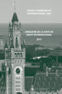 Hague Yearbook of International Law / Annuaire de La Haye de Droit International, Vol. 30 (2017)