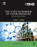 The Yaws Handbook of Vapor Pressure Book
