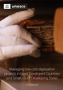 Managing low-cost digitization projects in Least Developed Countries and Small Island Developing States