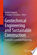 Geotechnical Engineering and Sustainable Construction Book