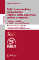Digital Human Modeling and Applications in Health  Safety  Ergonomics and Risk Management  Healthcare and Safety of the Environment and Transport
