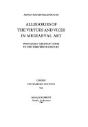 Allegories of the Virtues and Vices in Mediaeval Art