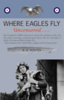 Where Eagles Fly, Uncensored . . .