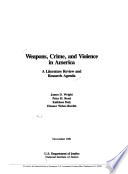 Weapons, Crime, and Violence in America