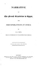 Narrative of the French Expedition in Egypt, and the Operations in Syria