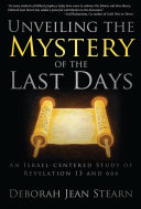Unveiling the Mystery of the Last Days: Part 1