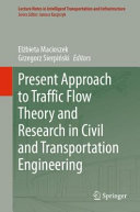 Present Approach to Traffic Flow Theory and Research in Civil and Transportation Engineering Book