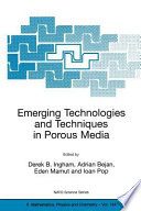 Emerging Technologies and Techniques in Porous Media Book