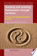 Teaching and Learning Mathematics through Variation