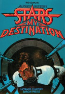 The Complete Alfred Bester's Stars My Destination