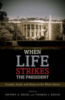 When Life Strikes the President