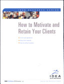 How to Motivate and Retain Your Clients
