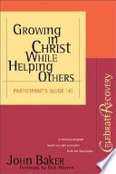 Growing in Christ While Helping Others Participant s Guide  4 Book PDF