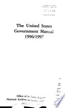 The United States Government Manual  1996 1997
